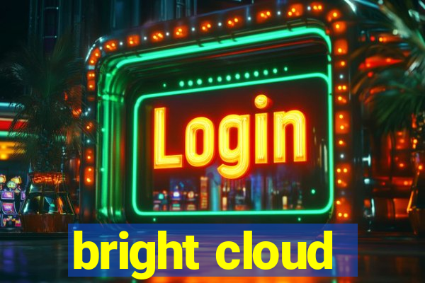 bright cloud